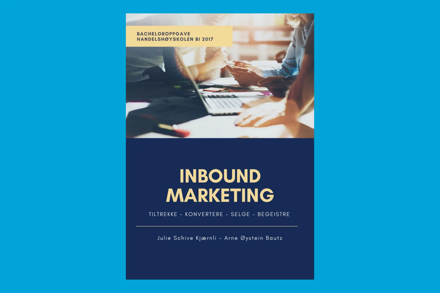 The cover of the 2017 bachelor’s thesis on inbound marketing.